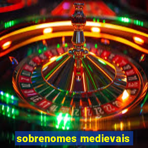 sobrenomes medievais